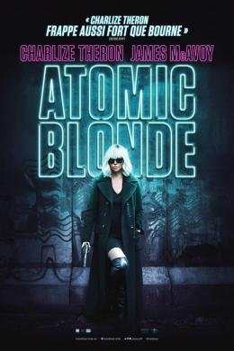 Affiche du film Atomic Blonde