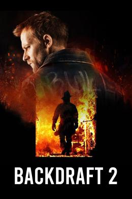 Affiche du film Backdraft 2