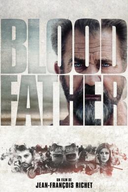 Affiche du film Blood Father