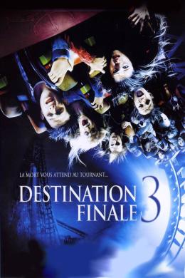 Affiche du film Destination Finale 3