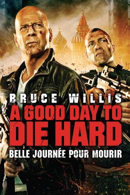 Affiche du film Die Hard : Belle journée pour mourir