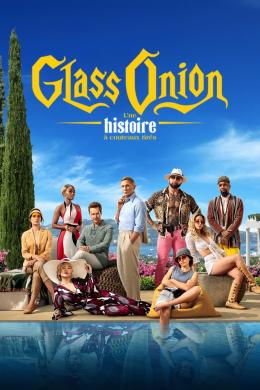 Affiche du film Glass Onion : Une histoire à couteaux tirés