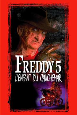 Affiche du film Freddy Krueger L'Enfant du cauchemar