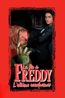 Affiche du film La Fin de Freddy : L'Ultime Cauchemar