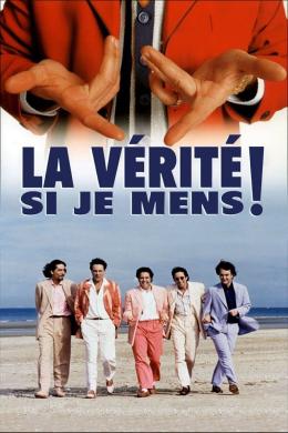 Affiche du film La vérité si je mens !