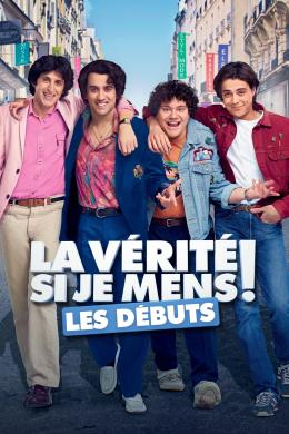 Affiche du film La Vérité si je mens ! Les Débuts