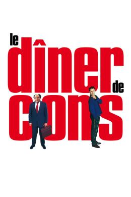 Affiche du film Le Dîner de cons