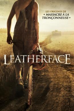 Affiche du film Massacre à la Tronçonneuse Leatherface