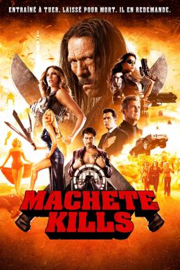 Affiche du film Machete Kills