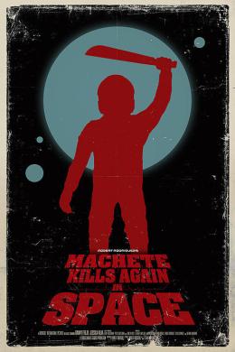 Affiche du film Machete Kills Again... in Space