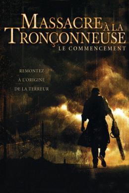 Affiche du film Massacre à la tronçonneuse : Le commencement