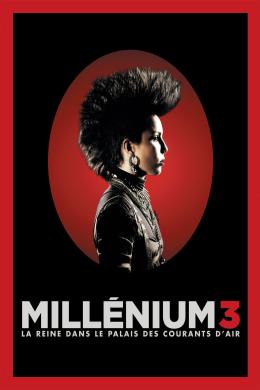 Affiche du film Millénium 3 : La Reine dans le palais des courants d'air