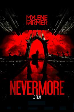 Affiche du film Mylène Farmer : Nevermore - Le film