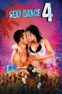 Affiche du film Sexy Dance 4 : Miami Heat