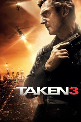 Affiche du film Taken 3