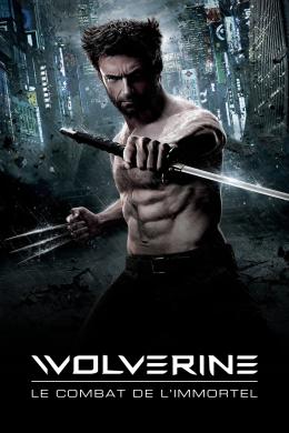 Affiche du film Wolverine : Le Combat de l'immortel