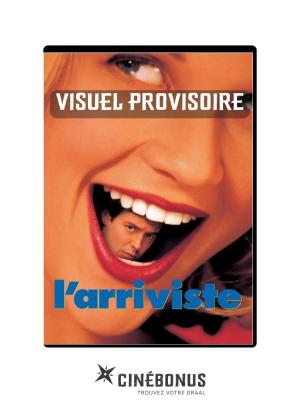 L'Arriviste Edition DVD